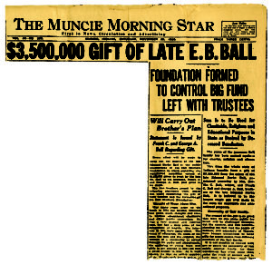 The Muncie Morning Star announced the formation of Ball Brothers Foundation on November 20, 1926. Courtesy of the Minnetrista Heritage Collection.