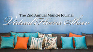 The 2nd Annual Muncie Journal Virtual Home Show is coming in March.